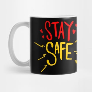 Stay Safe Quote Mug